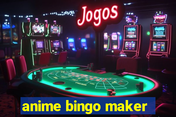 anime bingo maker